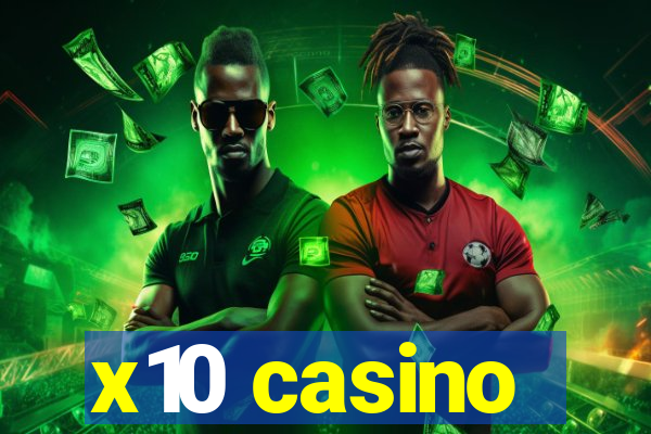 x10 casino